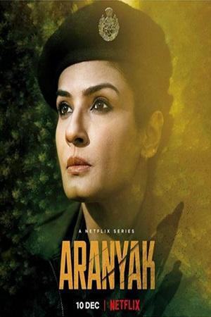 Netflix Aranyak (2021) Season 1 Complete Hindi WEB Series 480p [150MB] | 720p [300MB] | 1080p [1GB] WEB-DL