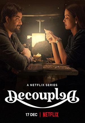 Decoupled – Netflix Original (2021) Season 1 Hindi Complete WEB Series 480p [700MB] | 720p [1.4GB] WEB-DL