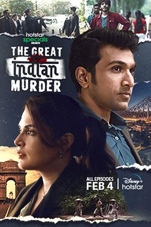 The Great Indian Murder (2022) Season 1 Hindi Complete Disney+ Hotstar WEB Series 480p [150MB] | 720p [450MB] WEB-DL