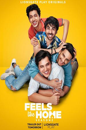 Feels Like Home (Season 1 – 2) Hindi Lionsgate Play Complete WEB Series 480p | 720p HDRip