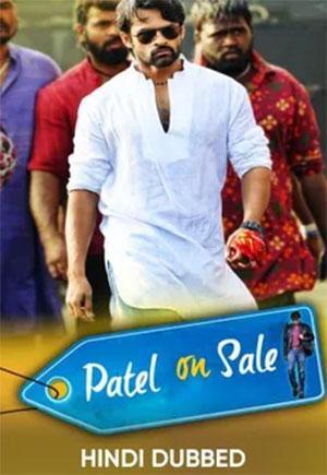 Patel On Sale (2016) Dual Audio {Hindi + Telugu} Full Movie WEB-DL 480p [500MB] | 720p [1.4GB] | 1080p [2.9GB]