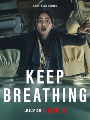 Keep Breathing – Netflix Original (2022) Dual Audio {Hindi-English} 480p | 720p | 1080p WEB-DL