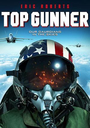 Top Gunner (2020) Dual Audio [Hindi + English] WeB-DL 480p [300MB] | 720p [850MB] | 1080p [1.6GB]