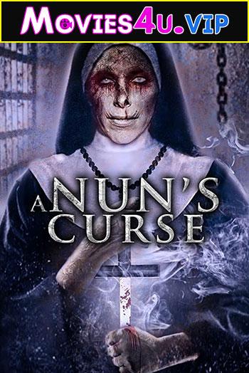 A Nuns Curse (2019) Dual Audio {Hindi-English} 480p [300MB] | 720p [800MB] | 1080p [1.4GB]