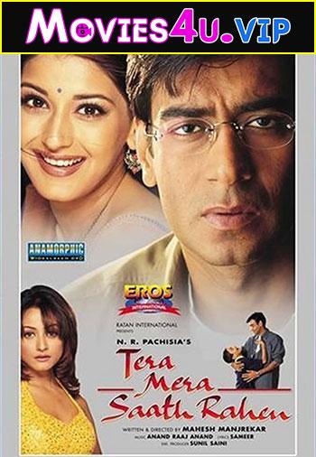 Tera Mera Saath Rahen (2001) Hindi Full Movie WebRip 480p [380MB] | 720p [1.2GB] | 1080p [3.6GB]