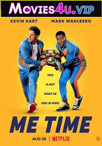 Me Time (2022) Dual Audio {Hindi-English} 480p [350MB] | 720p [950MB] | 1080p [2.2GB]