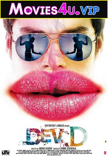 Dev.D (2009) Hindi Full Movie WEB-DL 480p [400MB] | 720p [1.3GB] | 1080p [4GB]