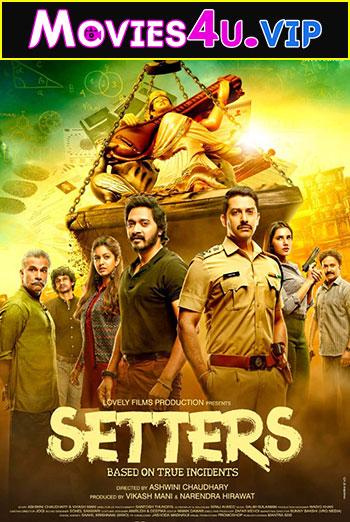 Setters (2019) WEB-DL Hindi Full Movie 480p [300MB] | 720p [1GB] | 1080p [2GB]