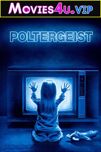 Poltergeist (1982) Dual Audio [Hindi + English] WeB-DL 480p [330MB] | 720p [1.3GB] | 1080p [1.9GB]