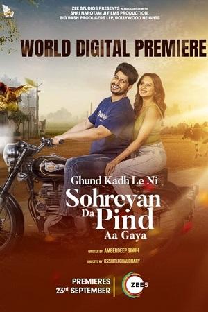 Sohreyan Da Pind Aa Gaya (2022) Punjabi Full Movie WEB-DL 480p [500MB] | 720p [1.3GB] | 1080p [2.2GB]