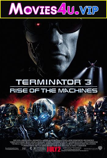 Terminator 3: Rise of the Machines (2003) Dual Audio {Hindi-English} 480p [300MB] || 720p [800MB] || 1080p [2.11GB]