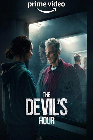 The Devil’s Hour – Amazon Original (2022) Season 1 Dual Audio {Hindi-English} 480p [900MB] | 720p [2GB] | 1080p [7GB] WEB-DL