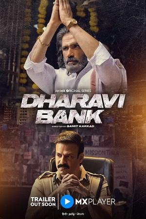 Dharavi Bank (Season 1) Hindi MX WEB -DL 480p [250MB] | 720p [400MB] | 1080p [900MB]