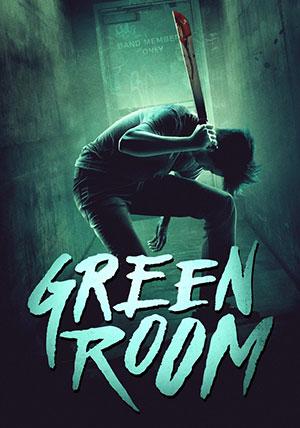 Green Room (2015) BluRay Dual Audio [Hindi ORG. + English] Full Movie 480p [400MB] | 720p [1GB] | 1080p [2.1GB]