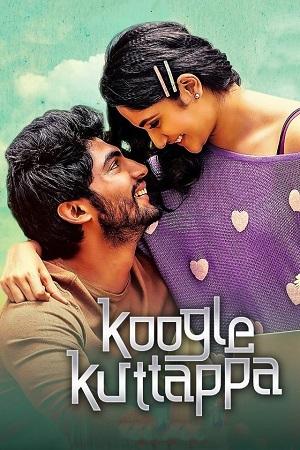 Koogle Kuttappa (2022) UNCUT HDRip ORG. Dual Audio [Hindi – Tamil] Full Movie 480p [400MB] | 720p [1.2GB] | 1080p [2.2GB]