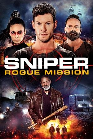 Sniper: Rogue Mission (2022) BluRay Dual Audio {Hindi-English} 480p [350MB] | 720p [950MB] | 1080p [2GB]