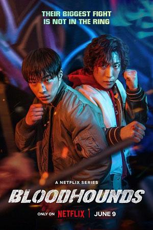 Bloodhounds (2023) Season 1 Complete [Hindi DD5.1 – English – Korean] Netflix Original WEB Series 480p | 720p | 1080p WEB-DL