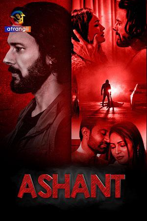 Ashant (Season 1) Hindi HDRip Complete Web Series 480p | 720p | 1080p WEB-DL