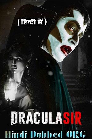 Dracula Sir (2020) WEB-DL Hindi Dubbed (ORG) Full Movie 480p [300MB] | 720p [1.3GB] | 1080p [2.2GB]