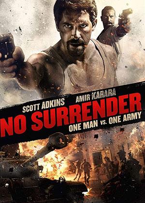 No Surrender (2018) BluRay Dual Audio {Hindi-English} 480p [400MB] | 720p [1GB] | 1080p [2.5GB]