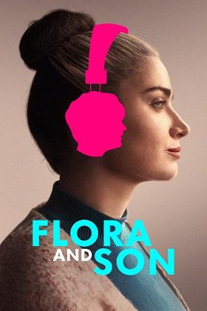 Flora and Son (2023) WEB-DL {English With Subtitles} Full Movie 480p [300MB] | 720p [800MB] | 1080p [2GB]