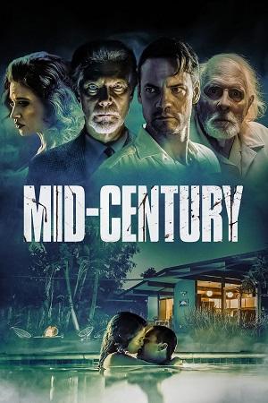 Mid-Century (2022) Dual Audio [Hindi ORG. + English] Bluray 480p [350MB] | 720p [1.1GB] | 1080p [2.2GB]