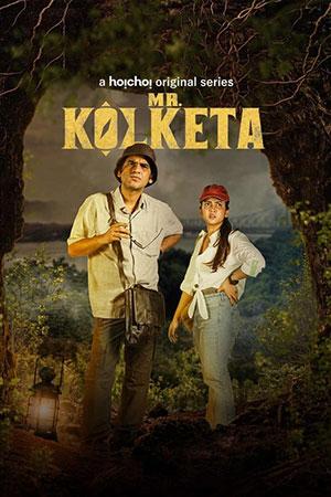 Mr. Kolketa (2023) S01 Bengali HDRip Complete WEB Series 480p | 720p