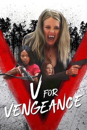 V for Vengeance (2022) Dual Audio [Hindi + English] WeB-DL 480p [280MB] | 720p [800MB] | 1080p [1.7GB]