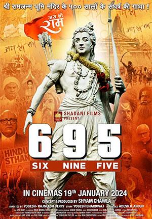 Six Nine Five (695) (2024) HDCAMRip Hindi Full Movie 480p [450MB] | 720p [1GB] | 1080p [2.9GB]