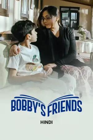 Bobbys Friends (2024) WEB-DL Hindi Full Movie 480p [350MB] | 720p [900MB] | 1080p [1.9GB]