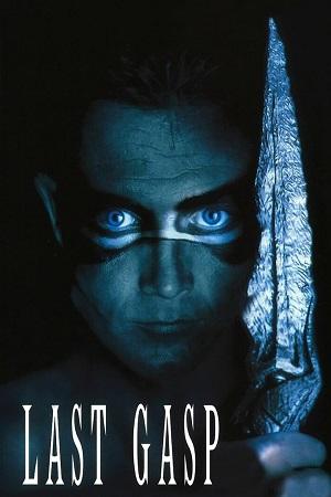 Last Gasp (1995) BluRay Dual Audio {Hindi-English} 480p [330MB] | 720p [1GB] | 1080p [1.5GB]