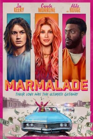 Marmalade (2024) WEB-DL {English With Subtitles} Full Movie 480p [300MB] | 720p [1GB] | 1080p [1.9GB]