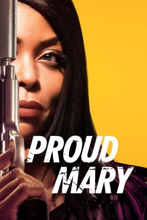 Proud Mary (2018) BluRay Dual Audio {Hindi-English} 480p [300MB] | 720p [840MB] | 1080p [1.9GB]