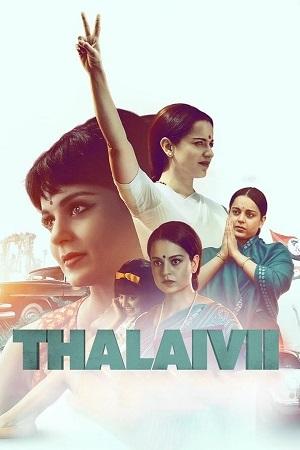 Thalaivi (2021) Hindi Full Movie NF WEB-DL 480p [400MB] | 720p [1.3GB] | 1080p [3.2GB]