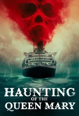 Haunting of The Queen Mary (2023) Multi Audio [Hindi + English + Tamil + Telugu] WEB-DL 480p [500MB] | 720p [1.5GB] | 1080p [2.8GB]