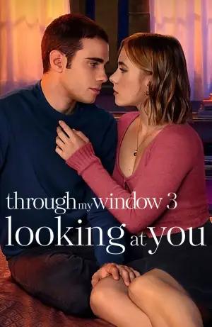 Through My Window 3: Looking at You – Netflix Original (2024) WEB-DL Multi-Audio {Hindi-English-Spanish} 480p [380MB] | 720p [1GB] | 1080p [2.3GB]