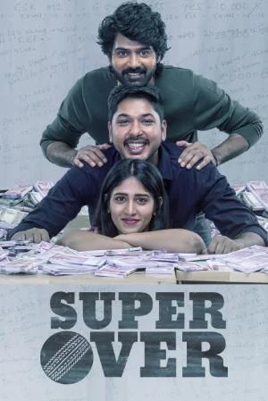 Super Over (2021) WEB-DL Dual Audio [Hindi ORG. + Telugu] Full Movie 480p [290MB] | 720p [780MB] | 1080p [1.6GB]