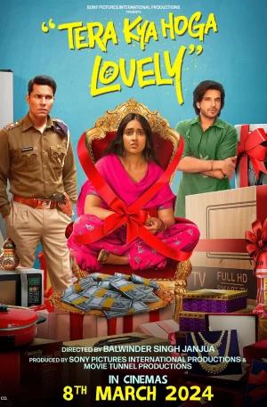 Tera Kya Hoga Lovely (2024) HDTV Hindi Full Movie 480p [350MB] | 720p [1GB] | 1080p [2.4GB]