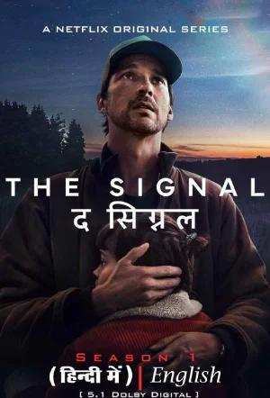 The Signal – Netflix Original (2024) Season 1 Multi Audio {Hindi-English-German} 480p | 720p | 1080p WEB-DL