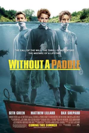 Without a Paddle (2004) BluRay Dual Audio {Hindi-English} 480p [320MB] | 720p [900MB] | 1080p [1.9GB]