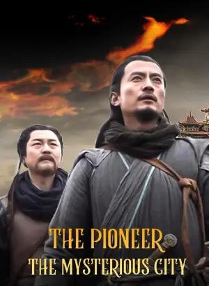 The Pioneer The Mysterious City (2022) Multi Audio [Hindi ORG. + Chinese + Tamil + Telugu] 480p [500MB] | 720p [1GB] | 1080p [1.7GB]