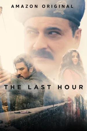 The Last Hour (2021) Season 1 Hindi Complete Amazon Prime Video Series 480p | 720p | 1080p WEB-DL