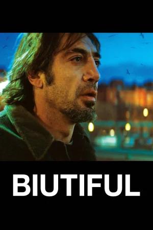 Biutiful (2010) BluRay Dual Audio [Hindi ORG. + English] Full Movie 480p [600MB] | 720p [1.4GB] | 1080p [3.2GB]