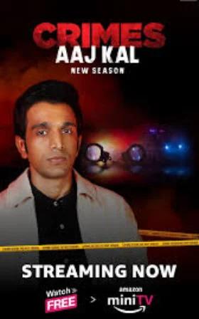 Crimes Aaj Kal – Amazon miniTV (2024) S03 Hindi WEB-DL Complete WEB Series 480p | 720p | 1080p