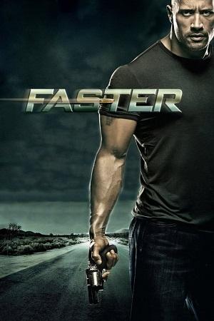 Faster (2010) Dual Audio [Hindi ORG. + English] BluRay 480p [350MB] | 720p [700MB] | 1080p [4.1GB]