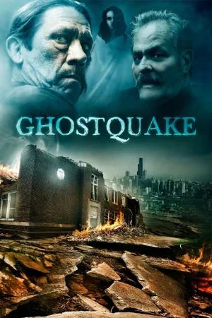 Ghostquake (2012) BluRay Dual Audio [Hindi ORG. + English] Full Movie 480p [300MB] | 720p [800MB] | 1080p [1.7GB]