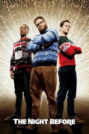 The Night Before (2015) BluRay Dual Audio [Hindi ORG. + English] Full Movie 480p [400MB] | 720p [1GB] | 1080p [2.2GB]