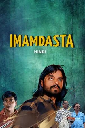 Imamdasta (2024) Hindi Full Movie 480p [500MB] | 720p [1.3GB] | 1080p [2.3GB]