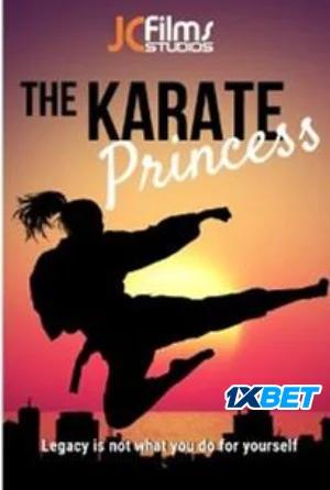 Karate Princess (2024) Hindi HQ Dubbed Full Movie WEB-DL 480p | 720p | 1080p